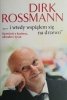 I WTEDY WSPIĄŁEM SIĘ NA DRZEWO - Dirk Rossmann